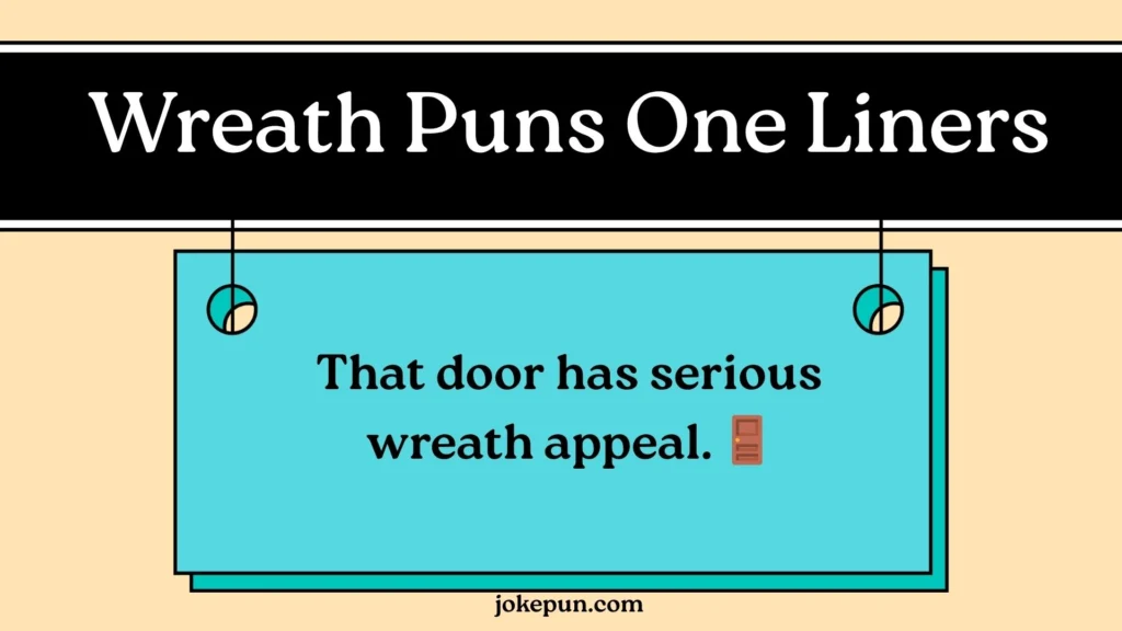 Wreath Puns One Liners