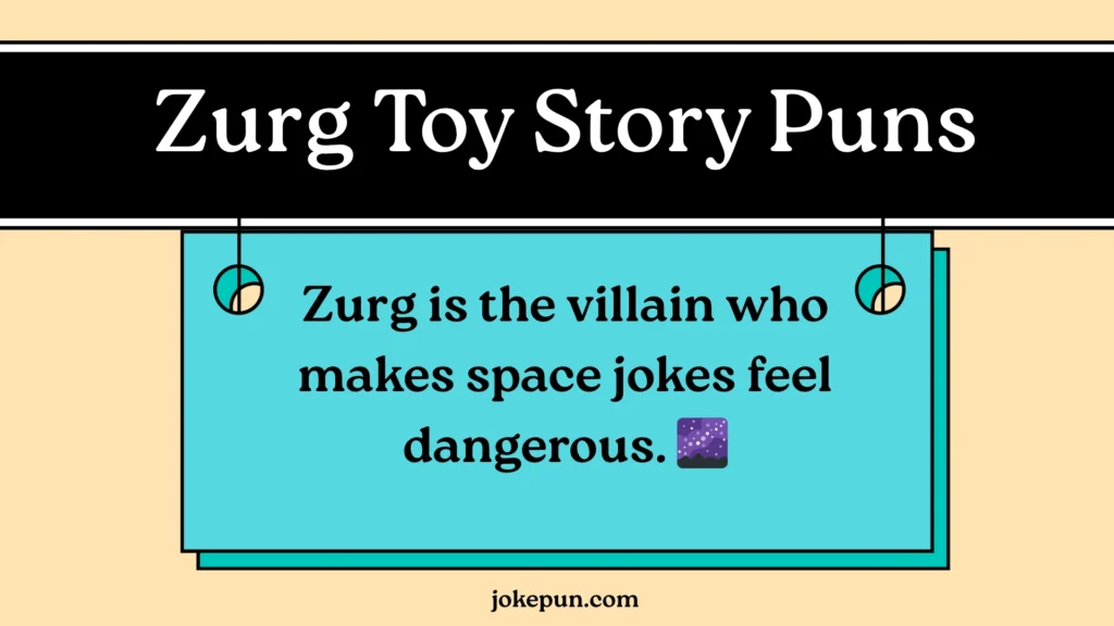 Zurg Toy Story Puns