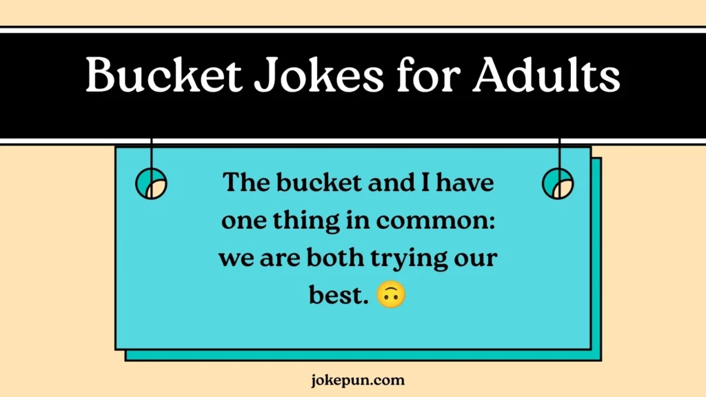 Bucket Jokes for Adults