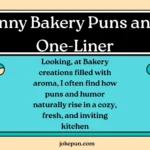 150+ Funny Bakery Puns and Jokes One-Liner