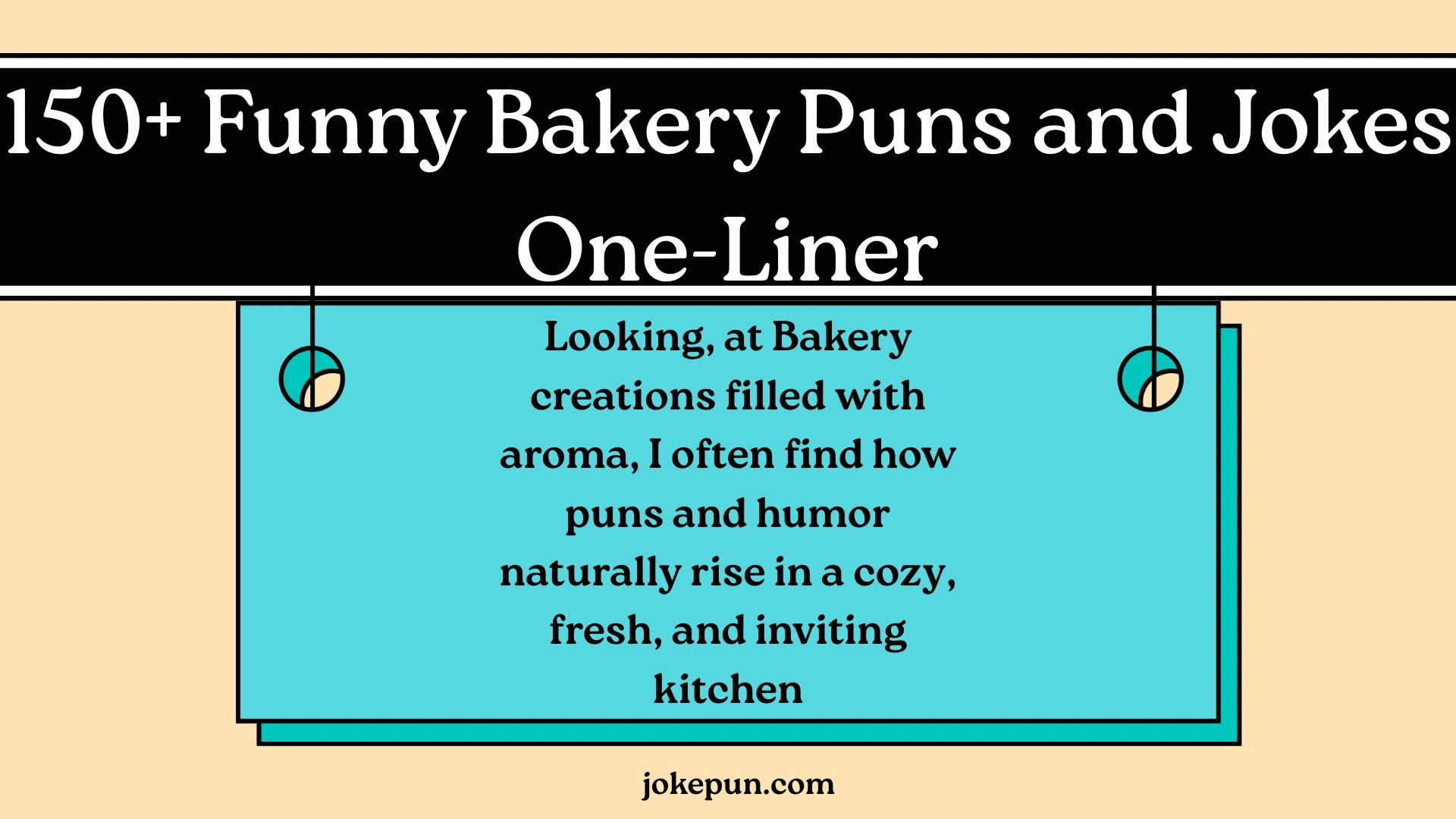 150+ Funny Bakery Puns and Jokes One-Liner