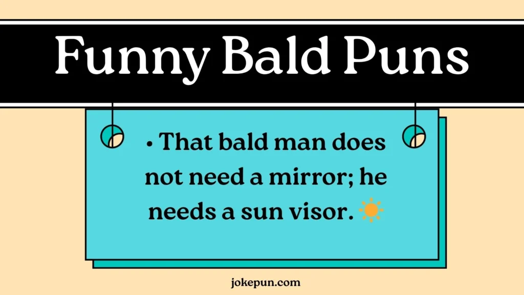 Funny Bald Puns