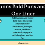 Funny Bald Puns and Jokes One Liner