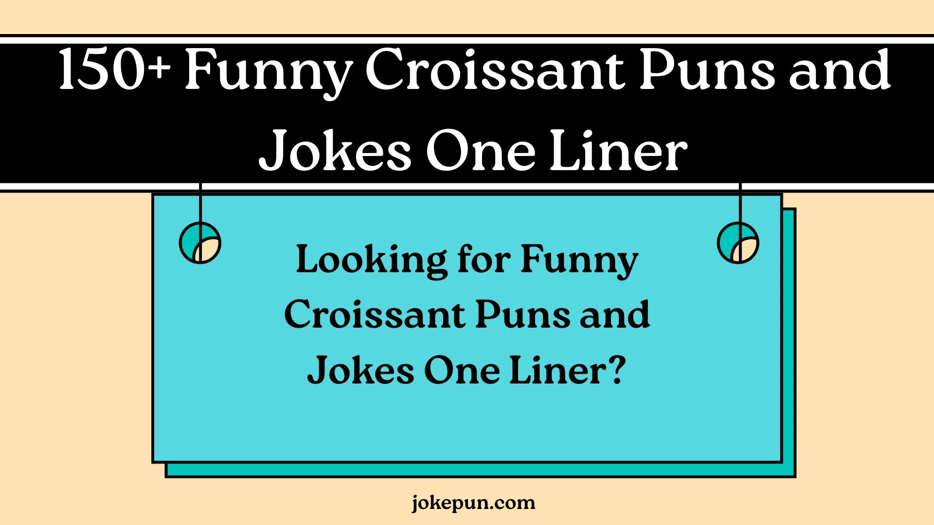 Funny Croissant Puns and Jokes One Liner