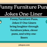 Funny Furniture Puns and Jokes One-Liner
