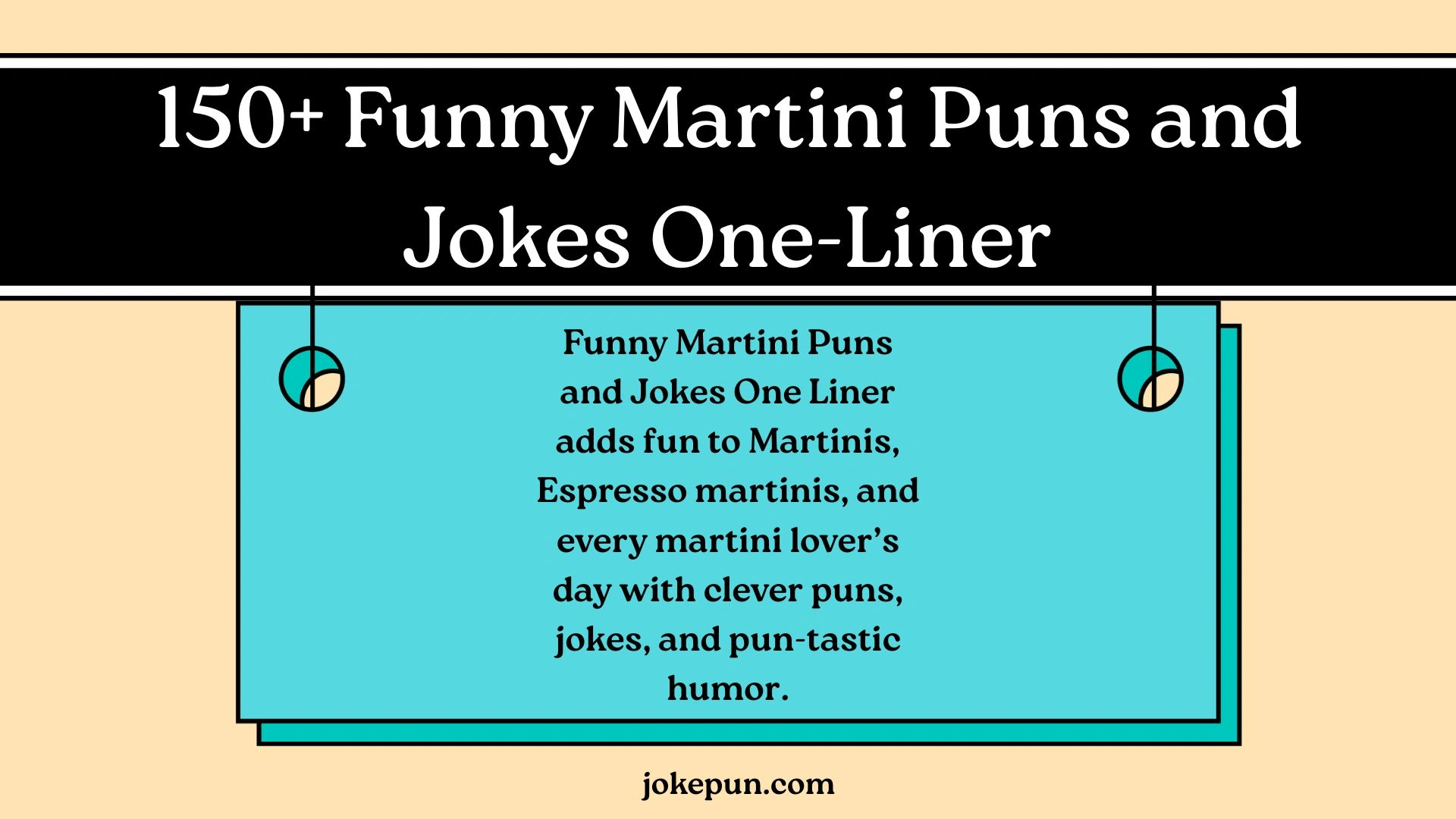 150+ Funny Martini Puns and Jokes One-Liner