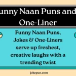 Funny Naan Puns and Jokes One-Liner