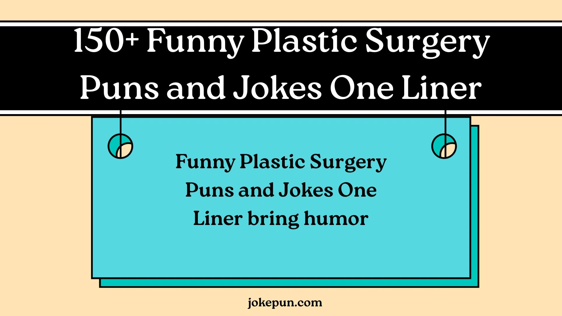 Funny Plastic Surgery Puns and Jokes One Liner
