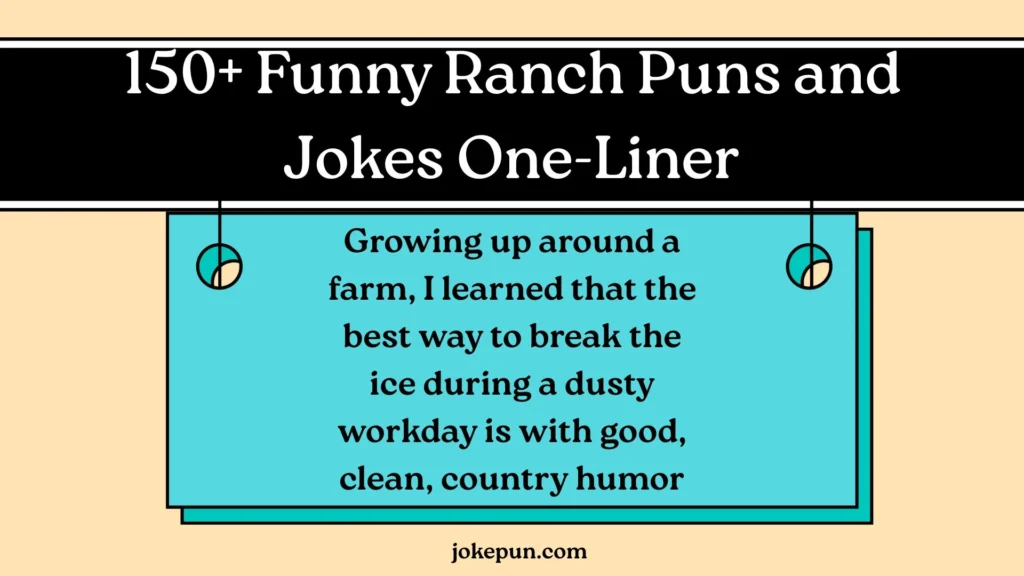150+ Funny Ranch Puns and Jokes One-Liner