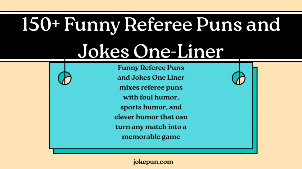 150+ Funny Referee Puns and Jokes One-Liner