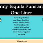 Funny Tequila Puns and Jokes One-Liner