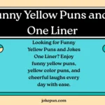 Funny Yellow Puns and Jokes One Liner