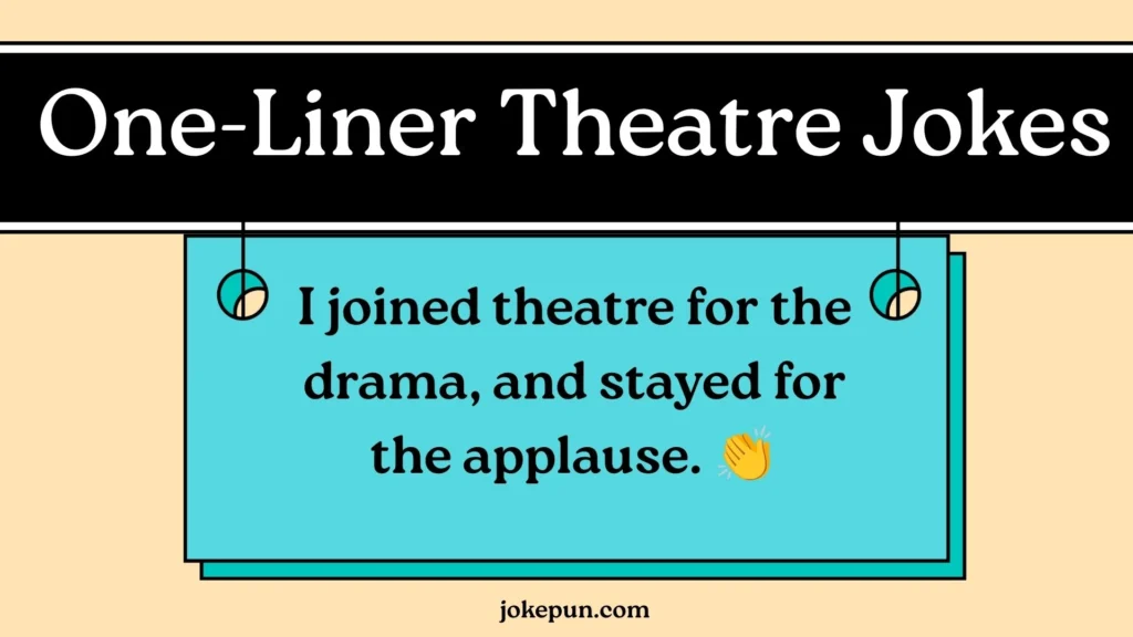 One-Liner Theatre Jokes