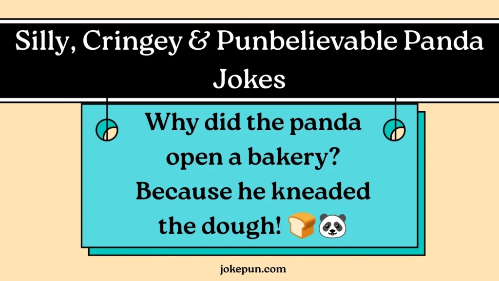 Silly, Cringey & Punbelievable Panda Jokes