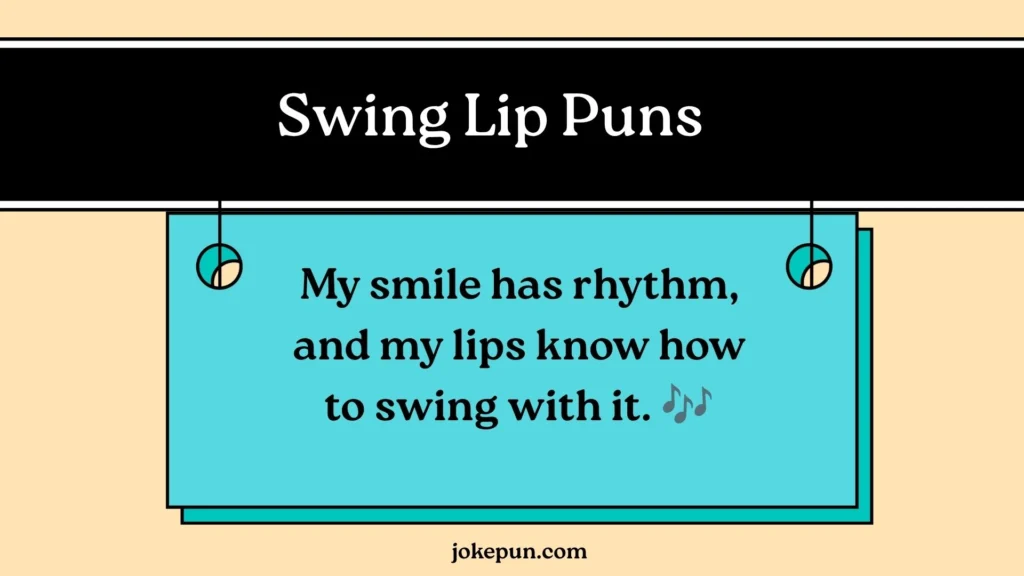 Swing Lip Puns